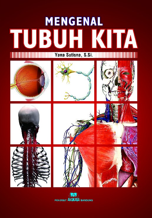 Mengenal Tubuh Kita